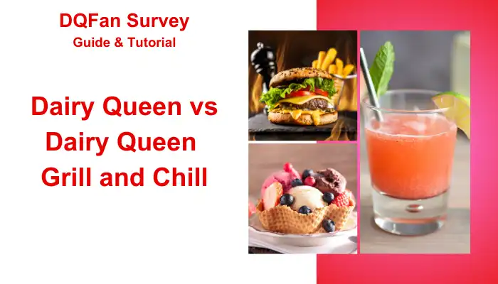 Dairy Queen vs Dairy Queen Grill and Chill